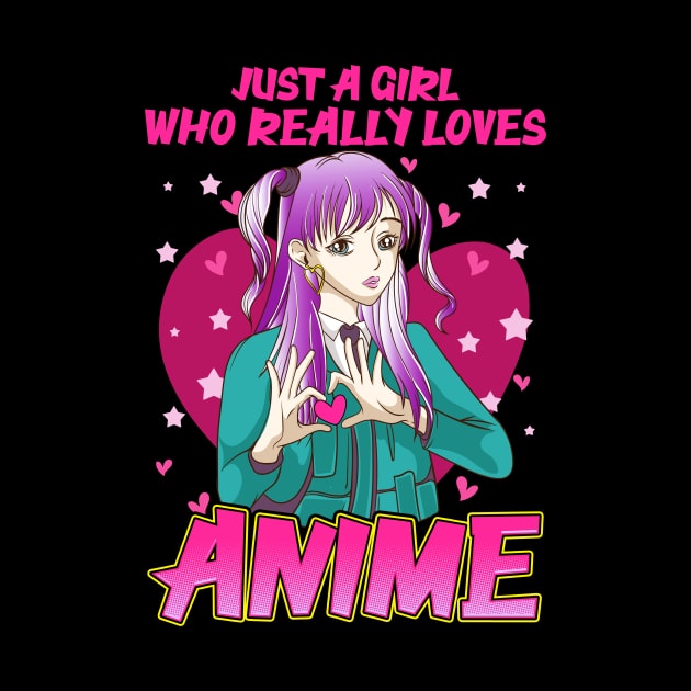 Just A Girl Who Really Loves Anime Japanese Kawaii by theperfectpresents