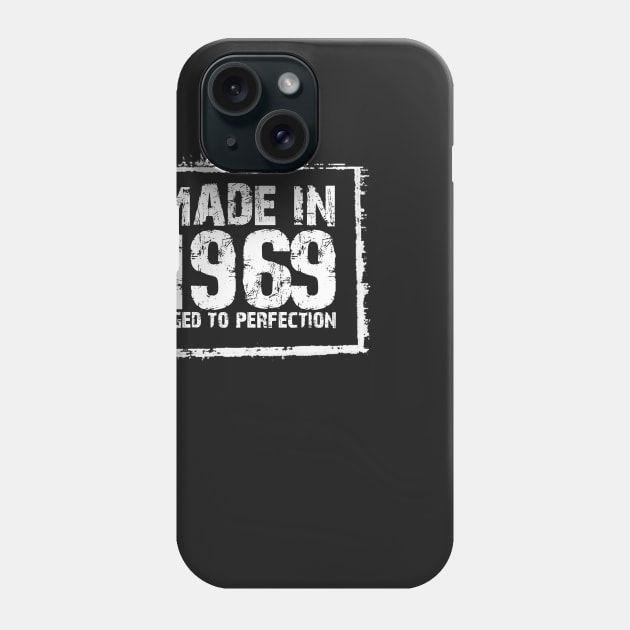 Made In 1969 Aged To Perfection – T & Hoodies Phone Case by xaviertodd