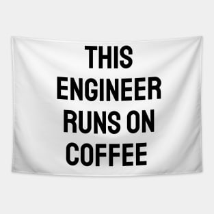 This engineer runs on coffee Tapestry