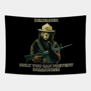 Remeber Only You Can Prevent Communism Tapestry