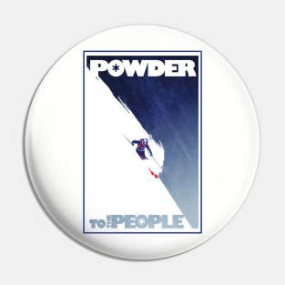 Powder to the People Pin