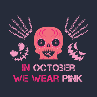 In October We Wear Pink Sugar Skull Breast Cancer Awareness Halloween T-Shirt