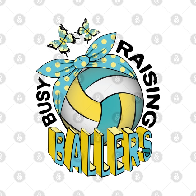 Volleyball - Busy Raising Ballers by Designoholic