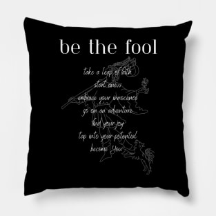 Be like The Fool Pillow