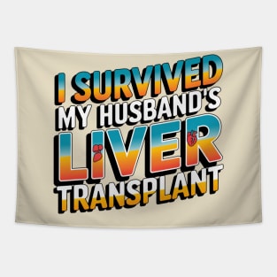 I Survived My Husband's Liver Transplant Tapestry