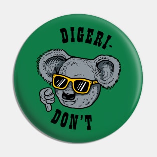 Digeri-don't Pin