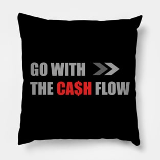 The Cash Flow - Entrepreneur Design Pillow