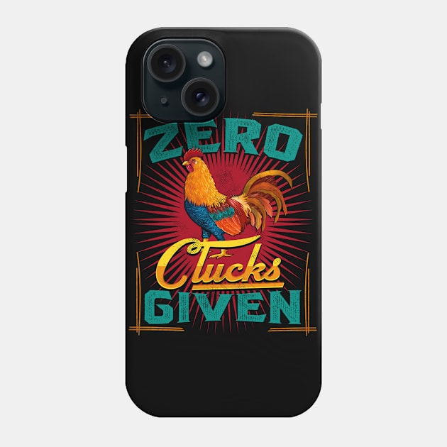 zero clucks given chicken farmer Phone Case by Jandjprints