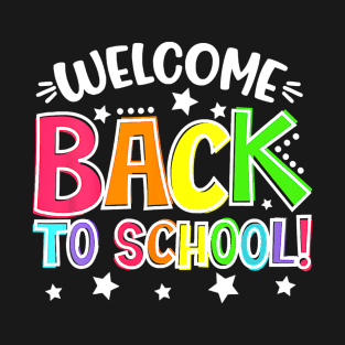 Funny First Day of School Teacher Welcome Back To School T-Shirt