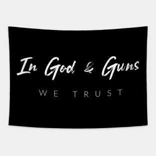 In God & Guns We Trust Tapestry