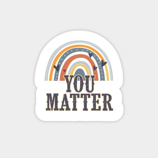 You Matter | Encouragement, Growth Mindset Magnet