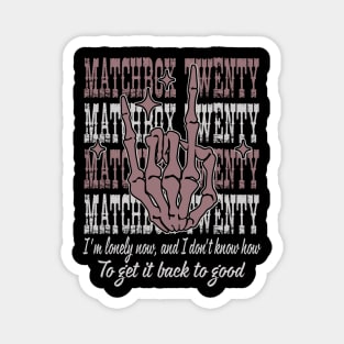 I'm Lonely Now, And I Don't Know How Quotes Music Skeleton Hand Magnet