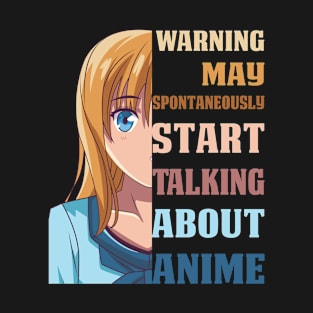 Warning May Spontaneously Start Talking About T-Shirt