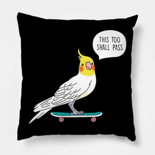 This too shall pass Pillow