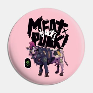 Meat is not punk! Cow version Pin