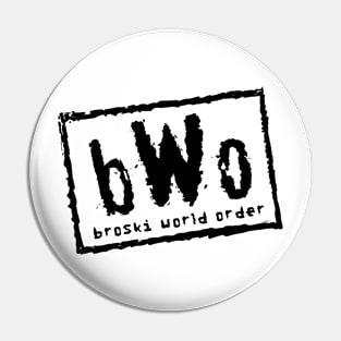 Broski World Order(black logo) Pin