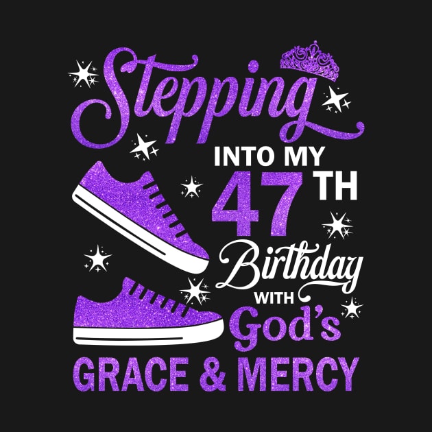 Stepping Into My 47th Birthday With God's Grace & Mercy Bday by MaxACarter