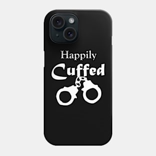 Happily Cuffed Boyfriend Girlfriend Relationship Phone Case