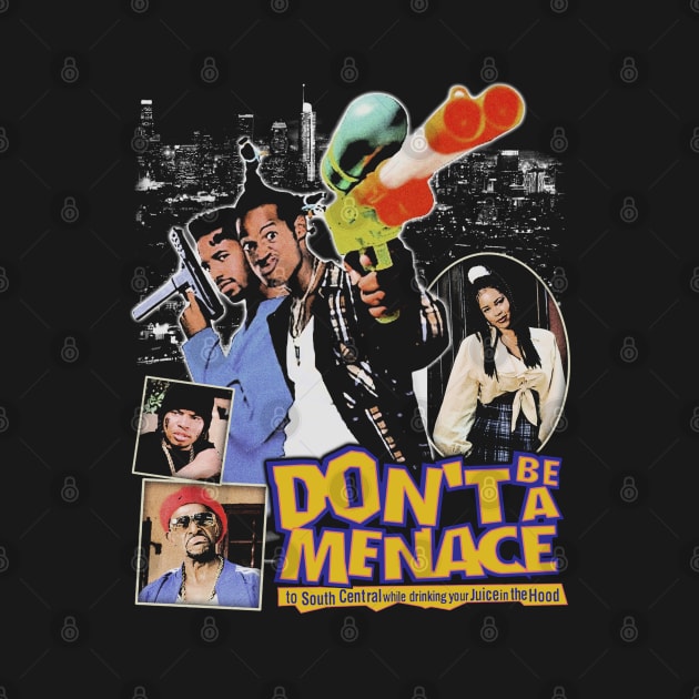Don't Be A Menace