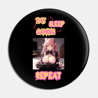 Eat Sleep Gaming Repeat Anime Girl Pin