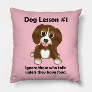 Dog Lesson #1 Pillow