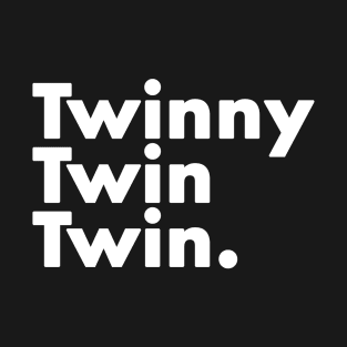 Twinny Twin Twin funny retro gift 2022 T-Shirt