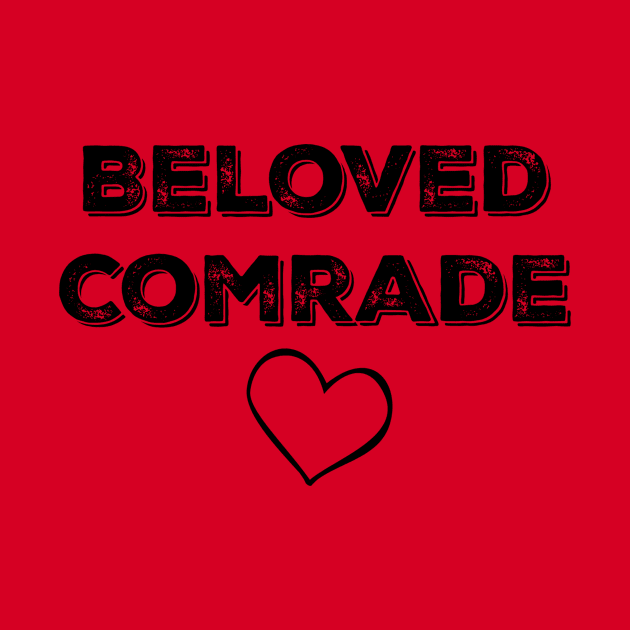 Beloved Comrade Heart by RabbitWithFangs