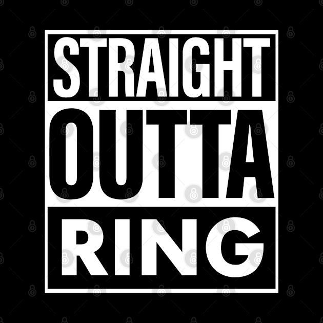 Ring Name Straight Outta Ring by KieraneGibson