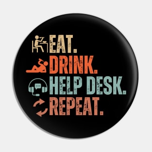 Eat Drink Help Desk Repeat Pin