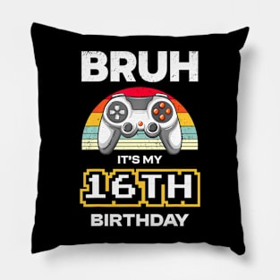 It's My 16th Birthday Video 16 Year Old Pillow