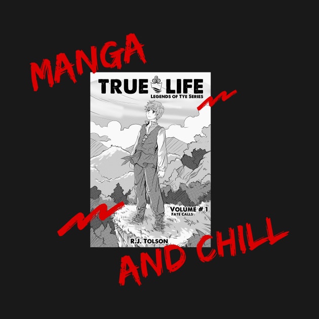 Manga and Chill Feat. Legends of Tye Manga by RJ Tolson's Merch Store