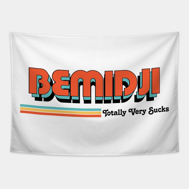 Bemidji - Totally Very Sucks Tapestry by Vansa Design