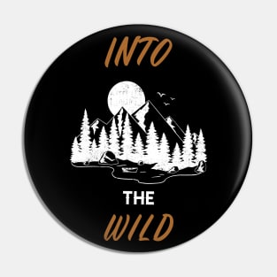 Into the wild Pin