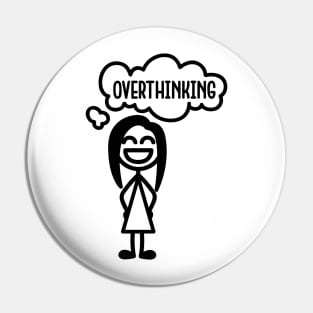 The overthinker Pin