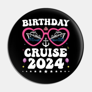 Birthday Cruise Squad Birthday Party Tee Cruise Squad 2024 Pin