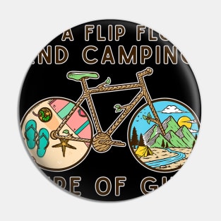 Funny I'm A Flip Flops And Camping type Of Girl Bicycle Pin