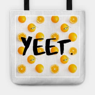 Yeet. Tote