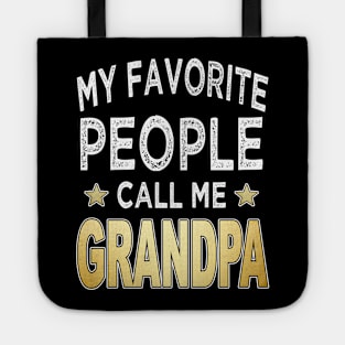 grandpa my favorite people call me grandpa Tote