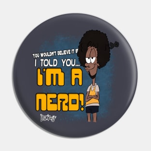 I'm a Nerd! Pin