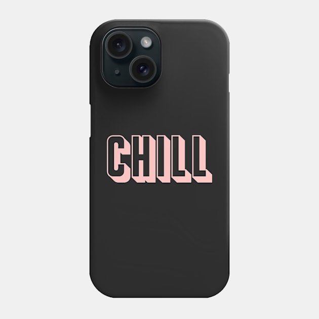 Chill Phone Case by lilydlin