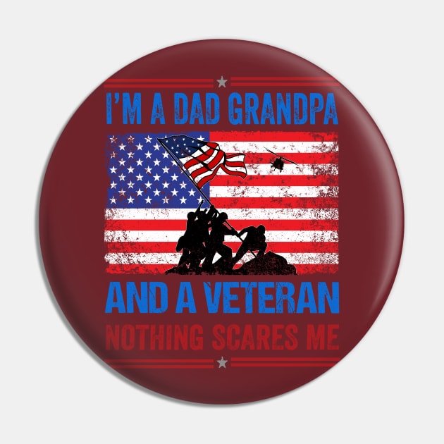 I'm A Dad Grandpa And A Veteran Nothing Scares Me Pin by Benzii-shop 