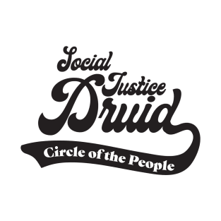 Social Justice D&D Classes - Druid #3 T-Shirt