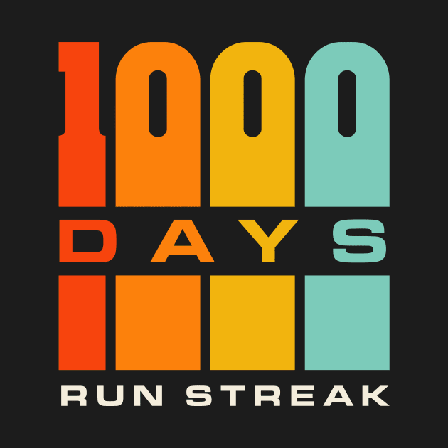Run Streak Run Streaker 1,000 Days of Running Comma Day by PodDesignShop