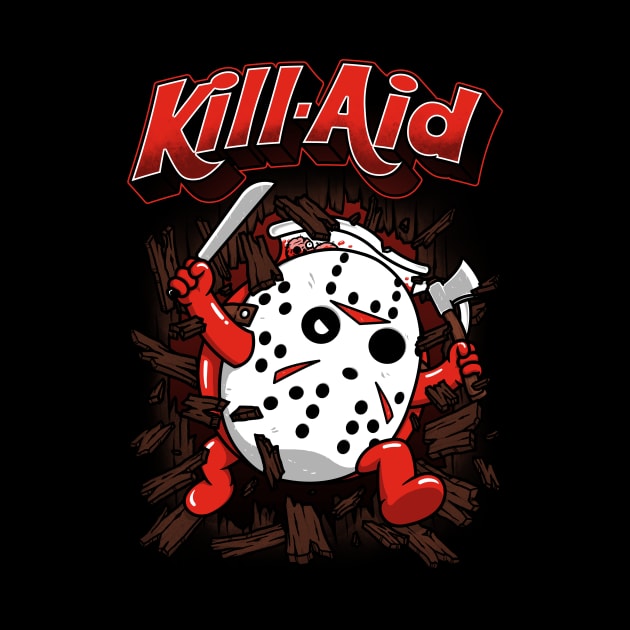 Kill-Aid by pigboom