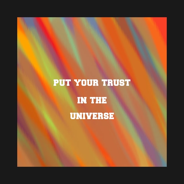 Put your trust in the universe by melcu