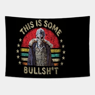 Distressed This is some bullshit Resident Alien Vintage Tapestry