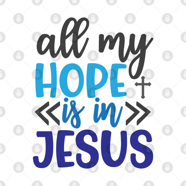 All My Hope is in Jesus by justSVGs