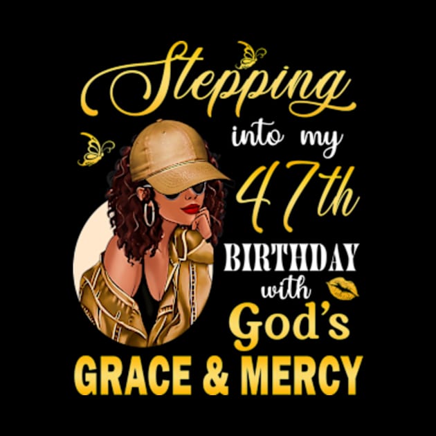 Stepping Into My 47th Birthday With God's Grace & Mercy Bday by MaxACarter