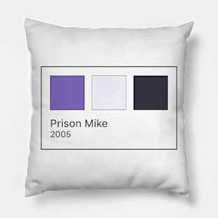 Prison Mike Pantone Pillow