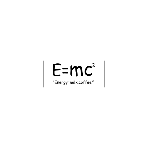 E=mc2 by KAM STUDIO